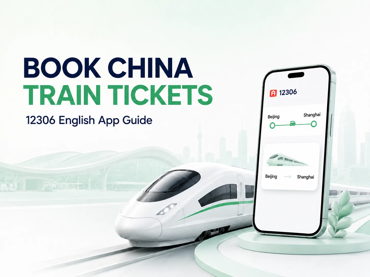 Book China train tickets on the 12306 English app
